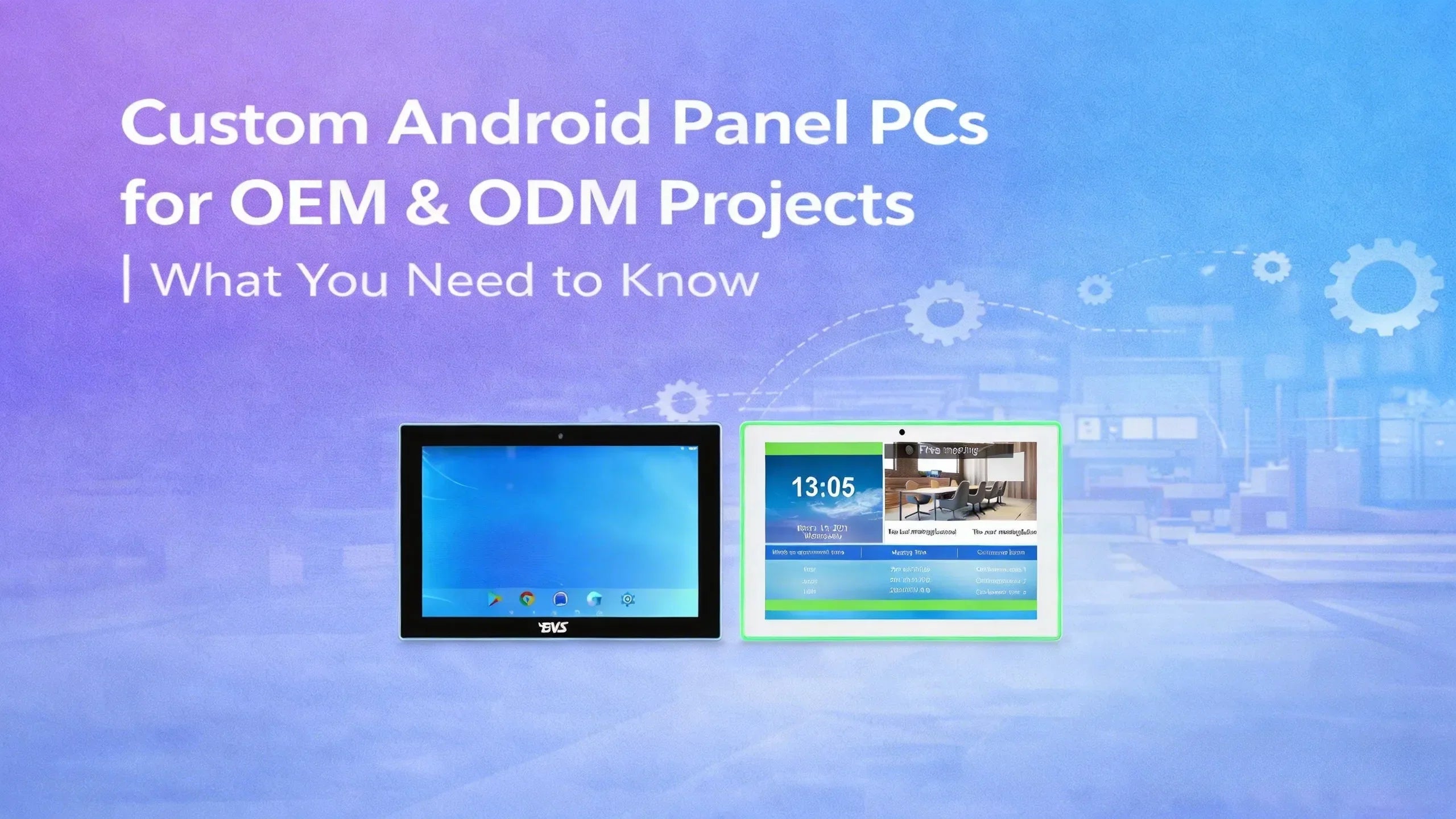 Custom Android Panel PCs for OEM and ODM: A Complete Guide for Your Ne ...