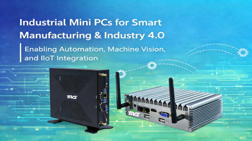 How Industrial Mini PCs Power Smart Manufacturing and Industry 4.0