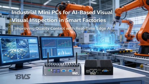 Industrial Mini PCs for AI-Based Visual Inspection in Smart Factories