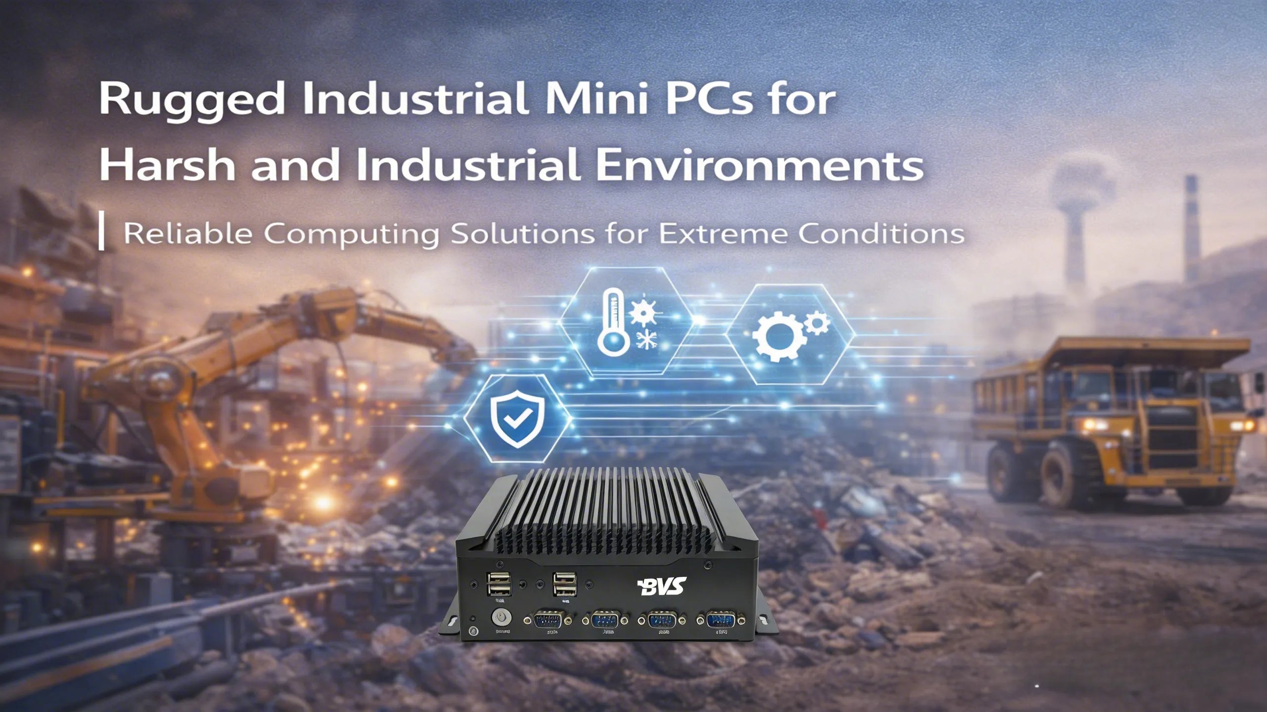 Rugged Industrial Mini PCs for Harsh Industrial Environments – bvsipc